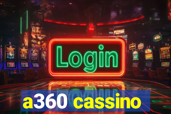 a360 cassino